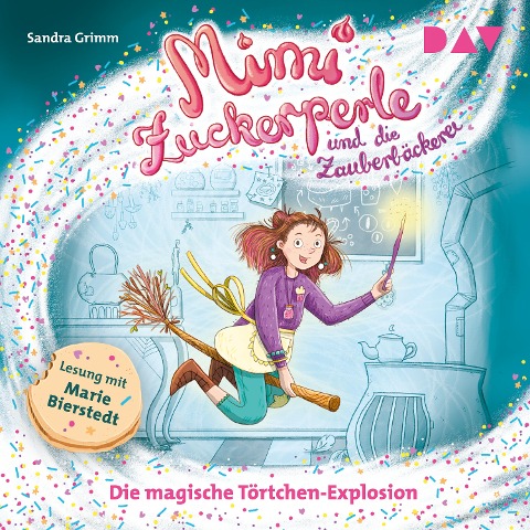 Mimi Zuckerperle und die Zauberbäckerei ¿ Teil 1: Die magische Törtchen-Explosion - Sandra Grimm