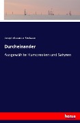 Cover-Bild zum Titel 'Durcheinander' von 'Joseph Alexander Seebaum'