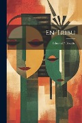 Cover-Bild zum Titel 'En tribu' von 'Edmond Douetté'