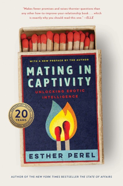 Mating in Captivity - Esther Perel