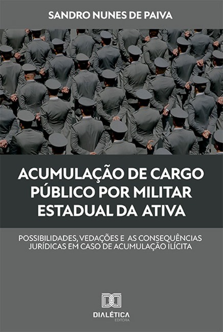 Acumulação de cargo público por militar estadual da ativa - Sandro Nunes de Paiva