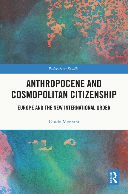 Anthropocene and Cosmopolitan Citizenship - Guido Montani
