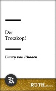 Cover-Bild zum Titel 'Der Trotzkopf' von 'Emmy Von Rhoden'