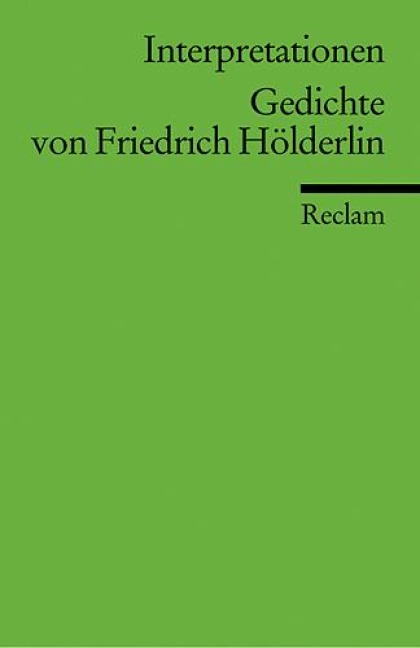 Interpretationen. Gedichte von Friedrich Hölderlin - Friedrich Hölderlin