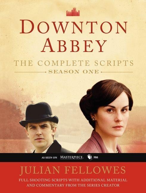 Downton Abbey Script Book Season 1 - Julian Fellowes