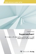 Cover-Bild zum Titel 'Superzeichen!' von 'Nicolas Schrader'
