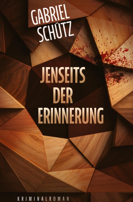 Jenseits der Erinnerung - Gabriel Schütz