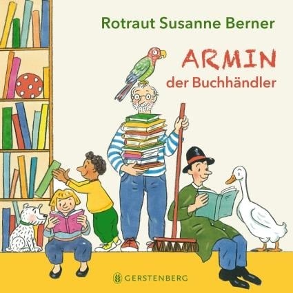Armin, der Buchhändler - Rotraut Susanne Berner