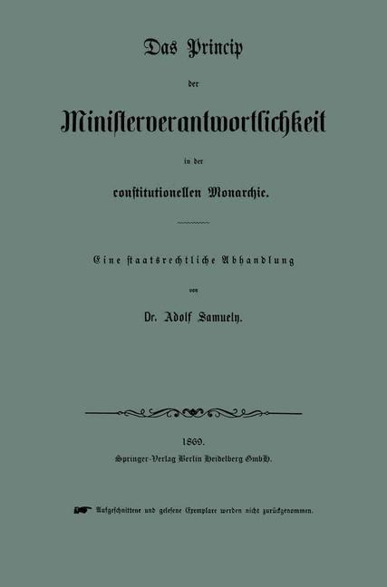 Das Princip der Ministerverantwortlichkeit in der constitutionellen Monarchie - Adolf Samuely