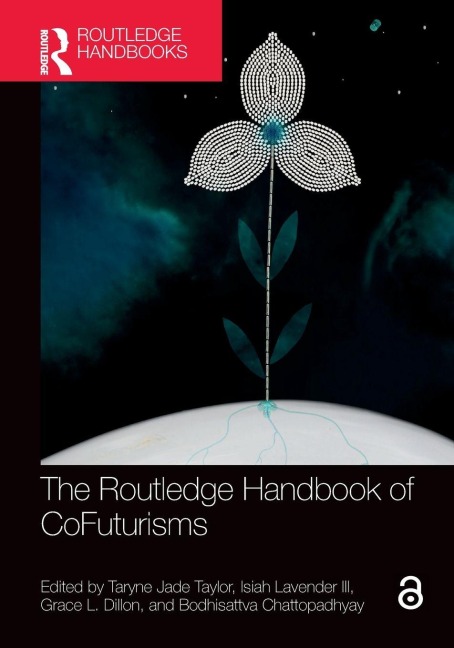 The Routledge Handbook of CoFuturisms - 