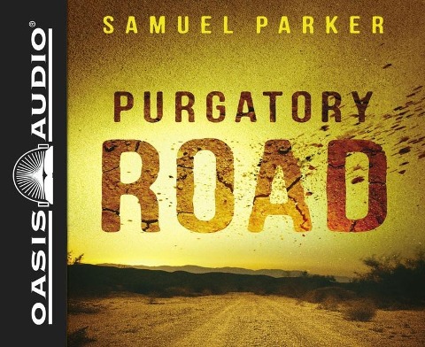 PURGATORY ROAD              6D - Samuel Parker