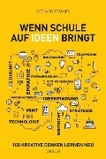 Cover-Bild zum Titel 'Wenn Schule auf Ideen bringt' von 'Leonard Sommer'