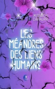 Cover-Bild zum Titel 'Les méandres des liens humains' von 'Moinachi Dahalani'