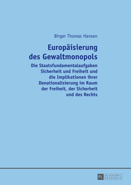 Europäisierung des Gewaltmonopols - Birger Hansen