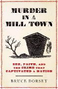 Cover-Bild zum Titel 'Murder in a Mill Town' von 'Bruce Dorsey'