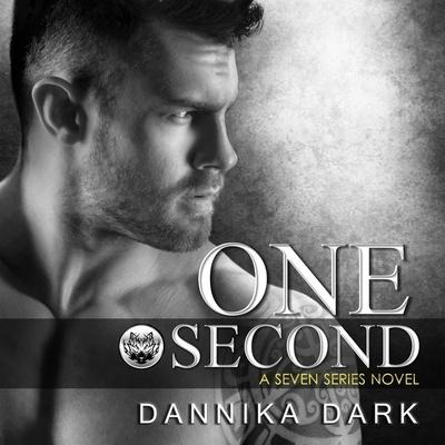 One Second Lib/E - Dannika Dark