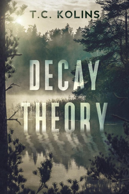 Decay Theory - T. C. Kolins