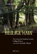 Cover-Bild zum Titel 'Der heilige Hain' von 'Christian Rätsch'