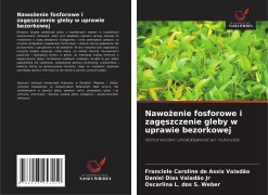 Cover-Bild zum Titel 'Nawo¿enie fosforowe i zag¿szczenie gleby w uprawie bezorkowej' von 'Franciele Caroline de Assis Valadão, Daniel Dias Valadão Jr, Oscarlina L. Dos S. Weber'