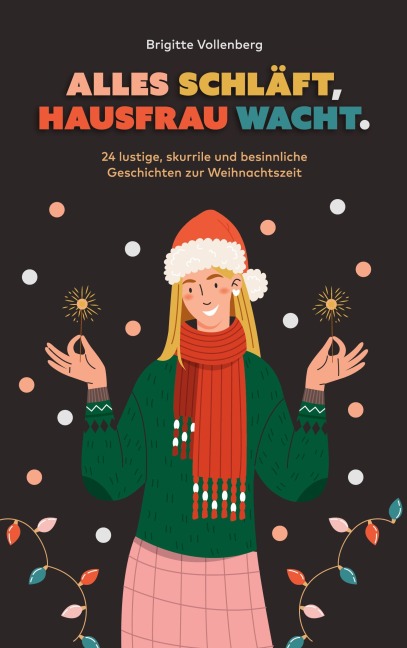 Alles schläft, Hausfrau wacht. - Brigitte Vollenberg