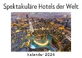 Spektakuläre Hotels der Welt (Wandkalender 2024, Kalender DIN A4 quer, Monatskalender im Querformat mit Kalendarium, Das perfekte Geschenk) - Anna Müller