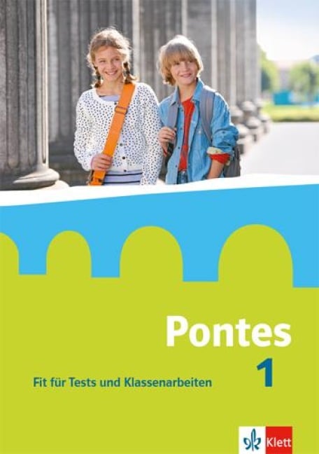 Pontes 1. Fit für Tests und Klassenarbeiten. Arbeitsheft mit Lösungen - 