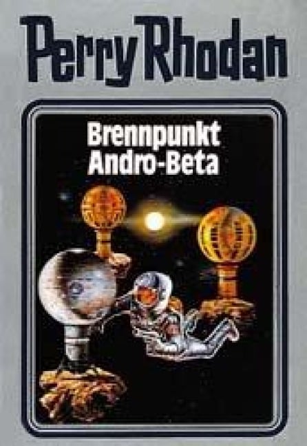 Perry Rhodan 25. Brennpunkt Andro-Beta - 