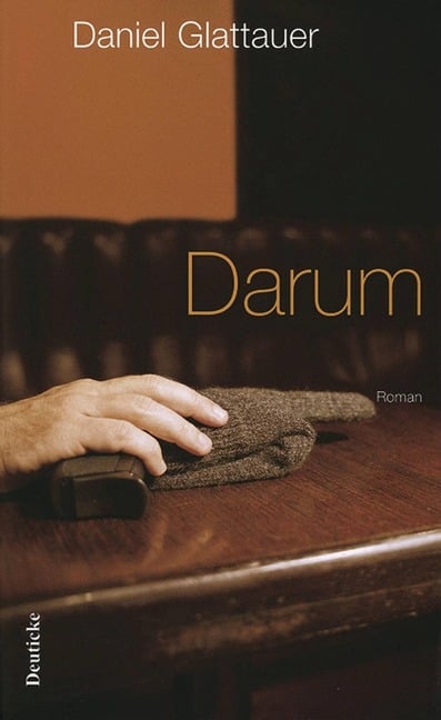 Darum - Daniel Glattauer