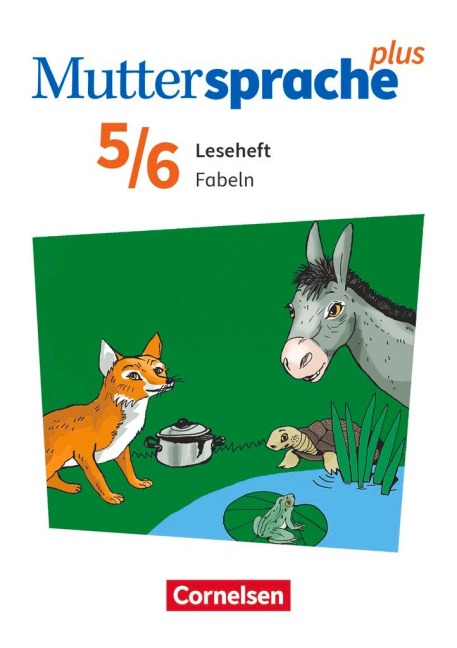 Muttersprache plus 5./6. Schuljahr. Leseheft Fabeln - 