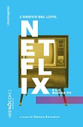 Cover-Bild zum Titel 'L' arrivo del lupo. Netflix e la nuova TV' von ''
