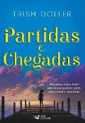 Cover-Bild zum Titel 'Partidas e chegadas' von 'Trish Doller'
