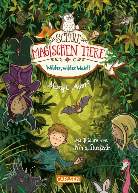 Die Schule der magischen Tiere 11: Wilder, wilder Wald! - Margit Auer