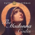 The Madonna Codes - Patty Harpenau