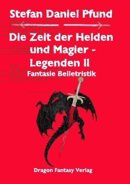 Die Zeit der Helden und Magier - Stefan Daniel Pfund