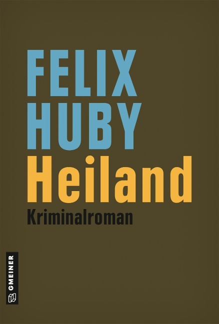 Heiland - Felix Huby