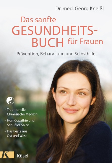 Das sanfte Gesundheitsbuch für Frauen - Überarbeitete Neuausgabe - Georg Kneißl