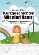 Cover-Bild zum Titel 'KitaFix-Kurzgeschichten Wir sind Natur' von 'Sandra Plha'