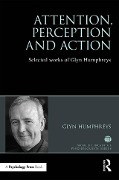 Cover-Bild zum Titel 'Attention, Perception and Action' von 'Glyn W. Humphreys'