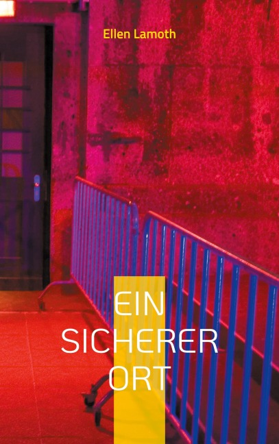 Ein sicherer Ort - Ellen Lamoth