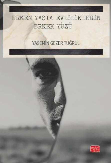 Erken Yasta Evliliklerin Erkek Yüzü - Yasemin Gezer Tugrul