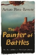 Cover-Bild zum Titel 'The Painter Of Battles' von 'Arturo Perez-Reverte'