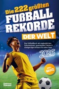 Cover-Bild zum Titel 'Die 222 größten Fußballrekorde der Welt' von 'Andreas Sommer'