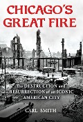 Cover-Bild zum Titel 'Chicago's Great Fire' von 'Carl Smith'