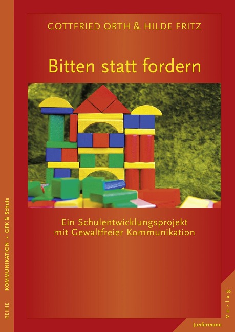 Bitten statt fordern - Gottfried Orth, Hilde Fritz-Krappen