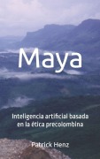 Cover-Bild zum Titel 'Maya' von 'Patrick Henz'