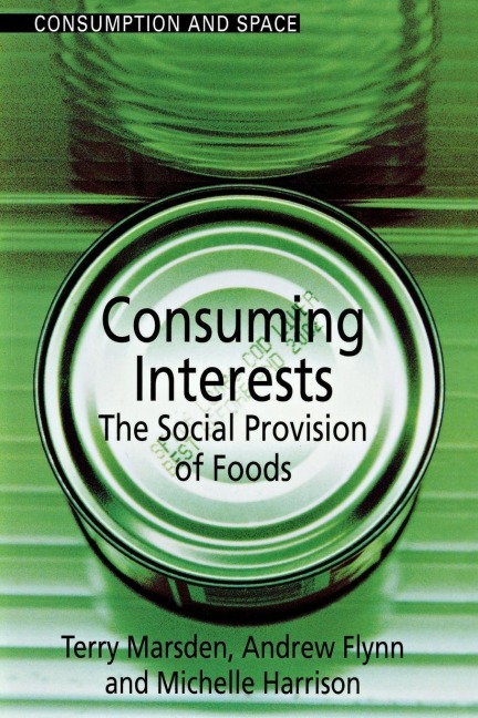 Consuming Interests - Andrew Flynn, Michelle Harrison, Terry Marsden