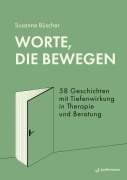 Cover-Bild zum Titel 'Worte, die bewegen' von 'Susanne Büscher'