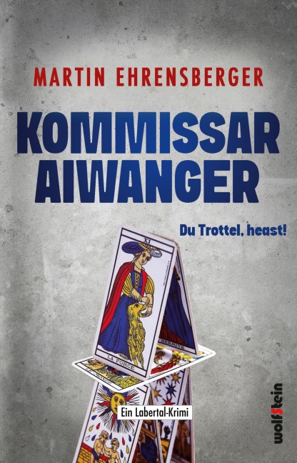 Kommissar Aiwanger - Du Trottel heast - Martin Ehrensberger