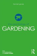 Cover-Bild zum Titel 'The Psychology of Gardening' von 'Harriet Gross'