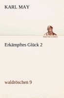 Erkämpftes Glück 2 - Karl May